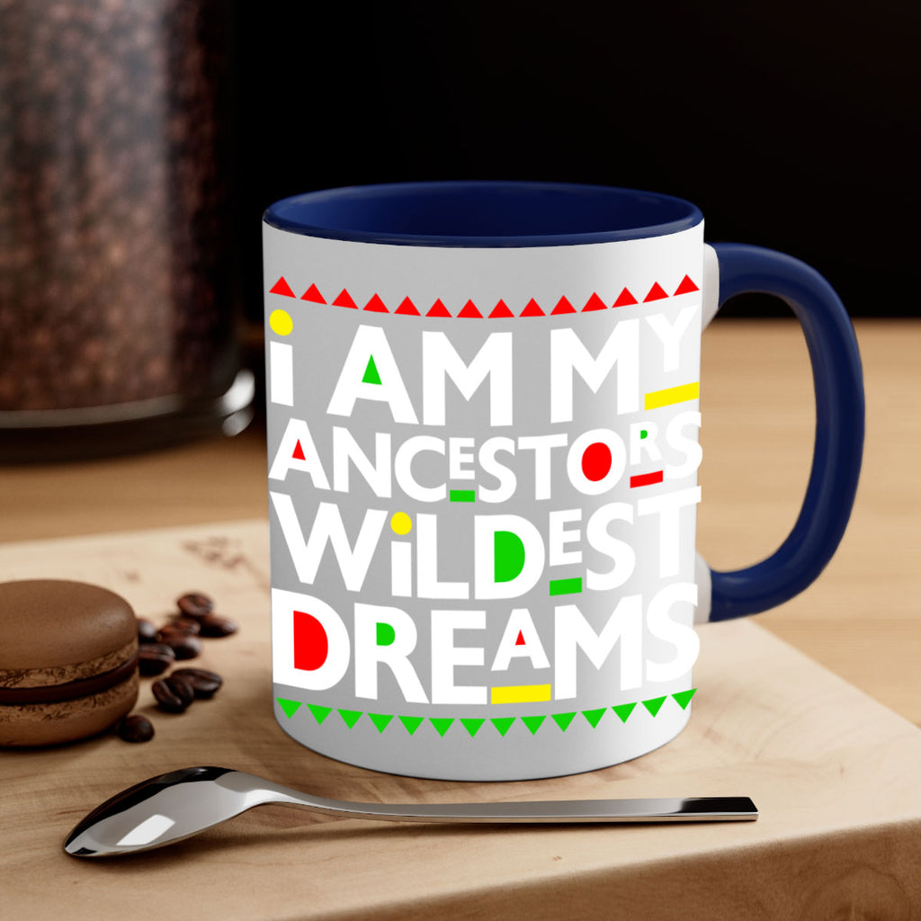 i am my  ancestors wildest dreams 115#- black words - phrases-Mug / Coffee Cup