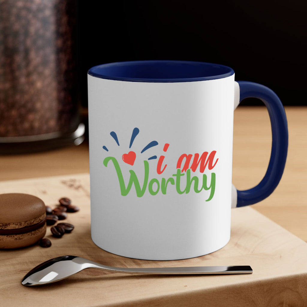 i am worthy Style 97#- motivation-Mug / Coffee Cup
