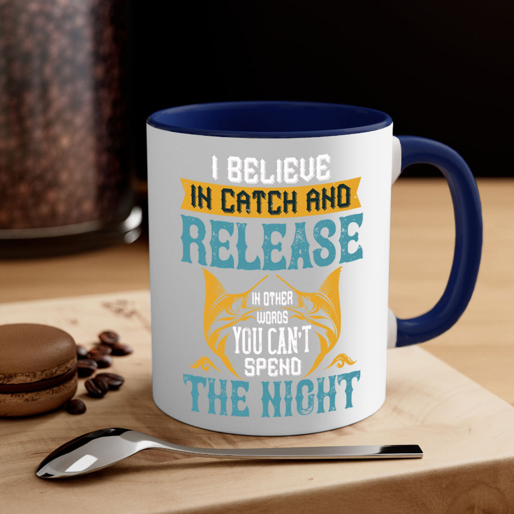 i believe in catch and release 284#- fishing-Mug / Coffee Cup