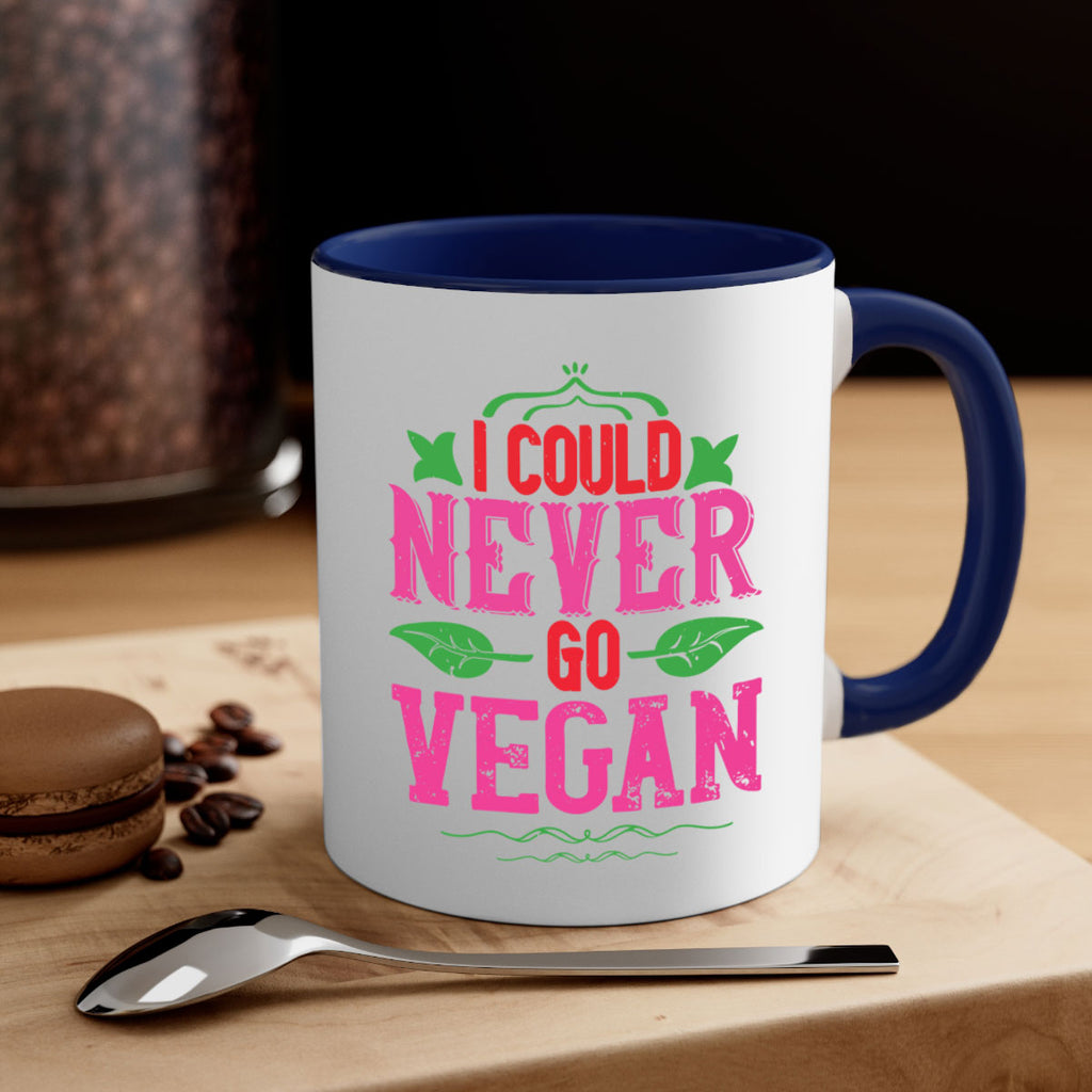 i could never go vegan 133#- vegan-Mug / Coffee Cup