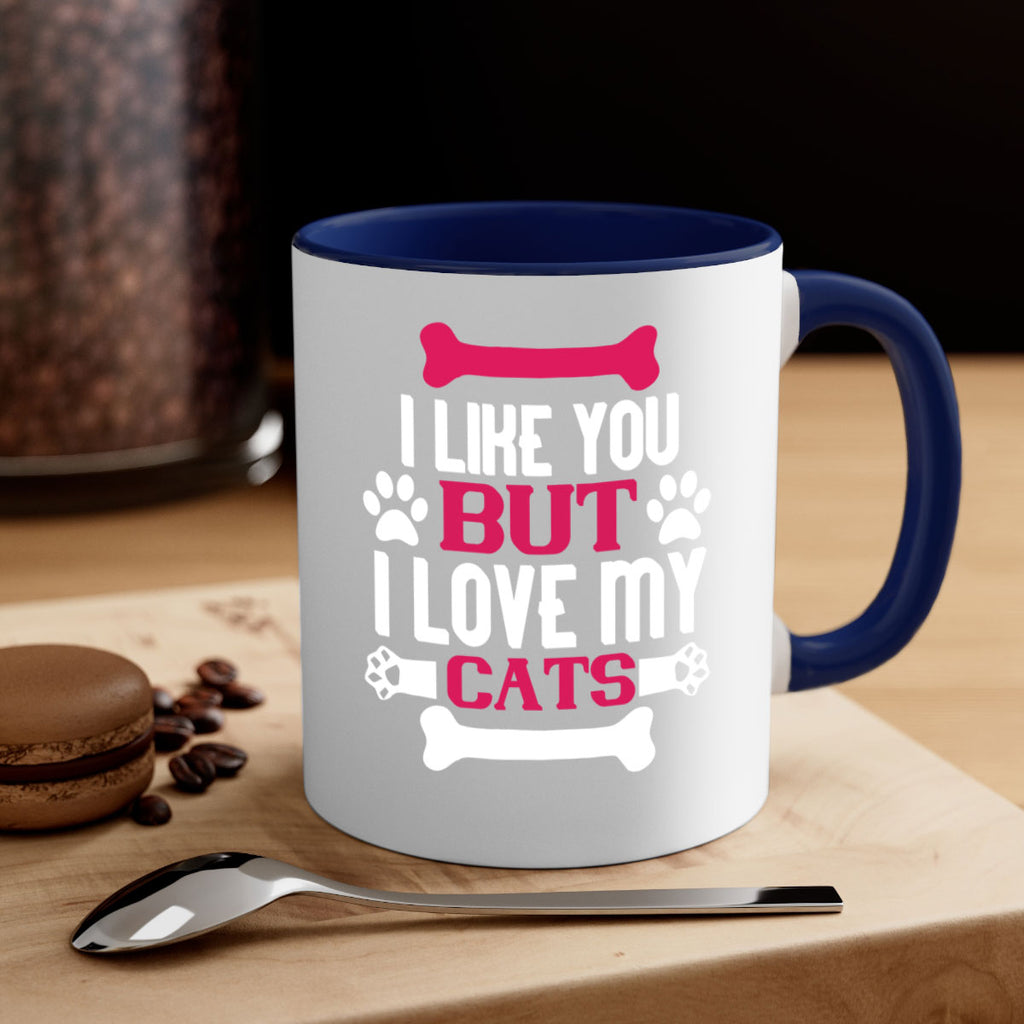 i like you but ilove my cat Style 54#- cat-Mug / Coffee Cup