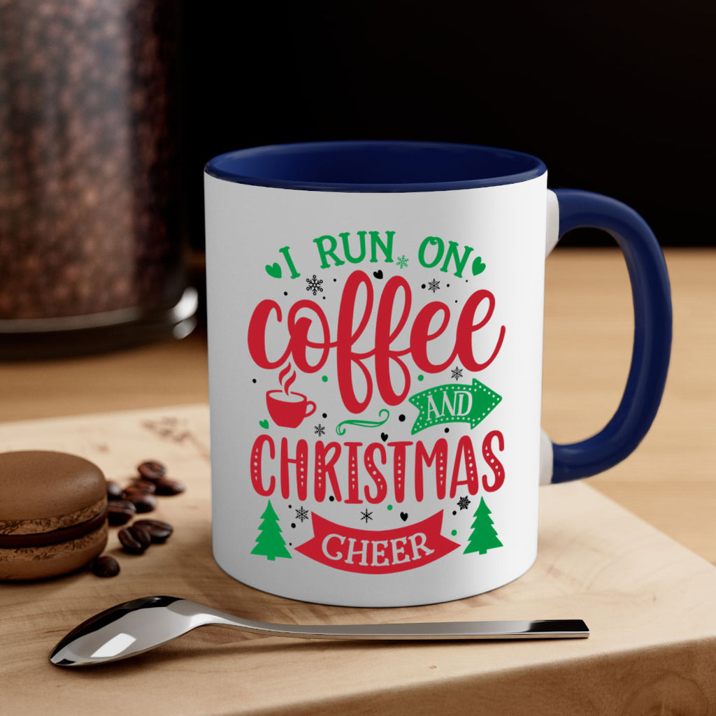 i run on coffee and christmas cheer style 343#- christmas-Mug / Coffee Cup