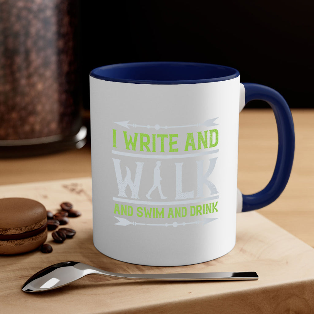 i write and walk and swim and drink 49#- walking-Mug / Coffee Cup