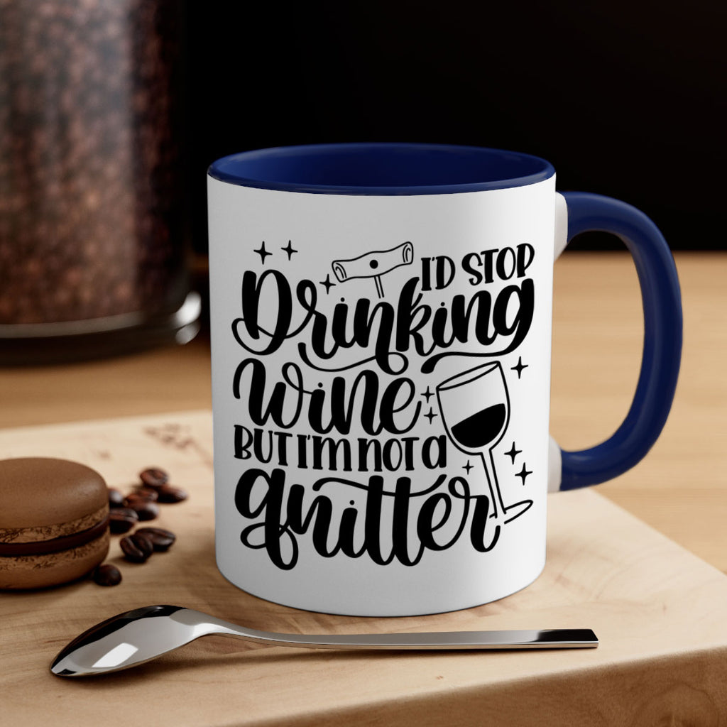 id stop drinking wine 49#- wine-Mug / Coffee Cup