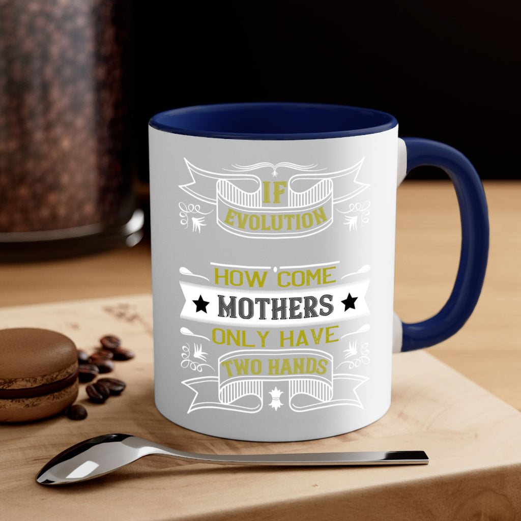 if evolution really works 147#- mom-Mug / Coffee Cup