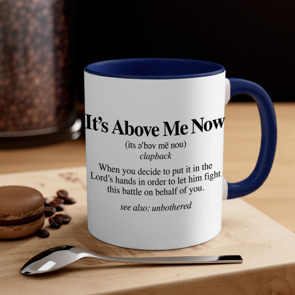 its above me now definition 105#- black words - phrases-Mug / Coffee Cup