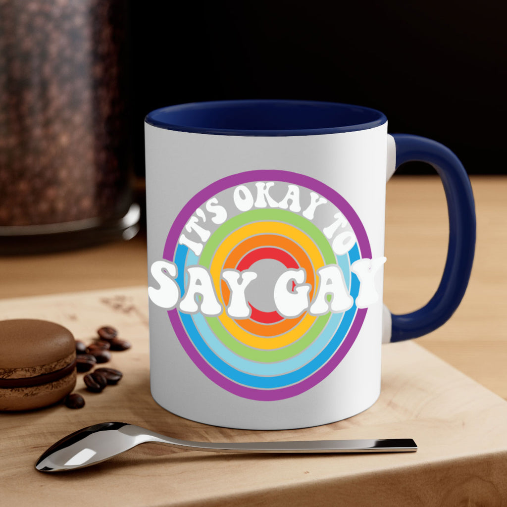 its okay to say gay lgbt 114#- lgbt-Mug / Coffee Cup