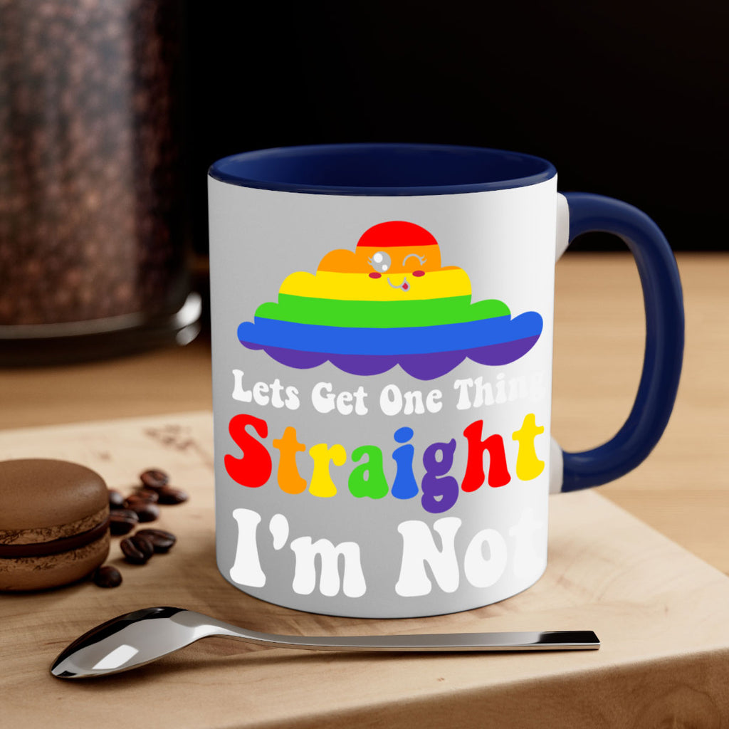 lets get one thing straight 107#- lgbt-Mug / Coffee Cup