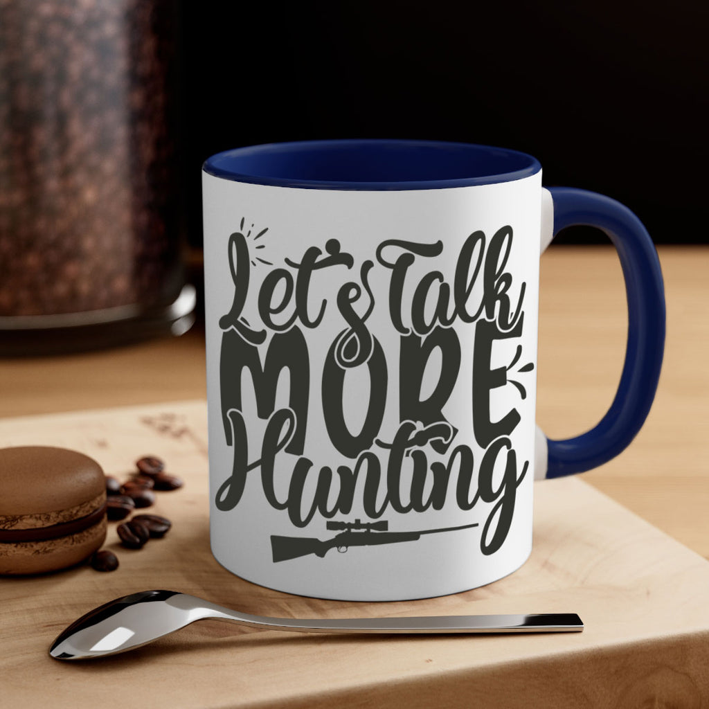lets talk more hunting 6#- hunting-Mug / Coffee Cup