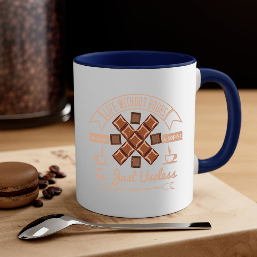 life without books chocolate coffee is just useless 24#- chocolate-Mug / Coffee Cup