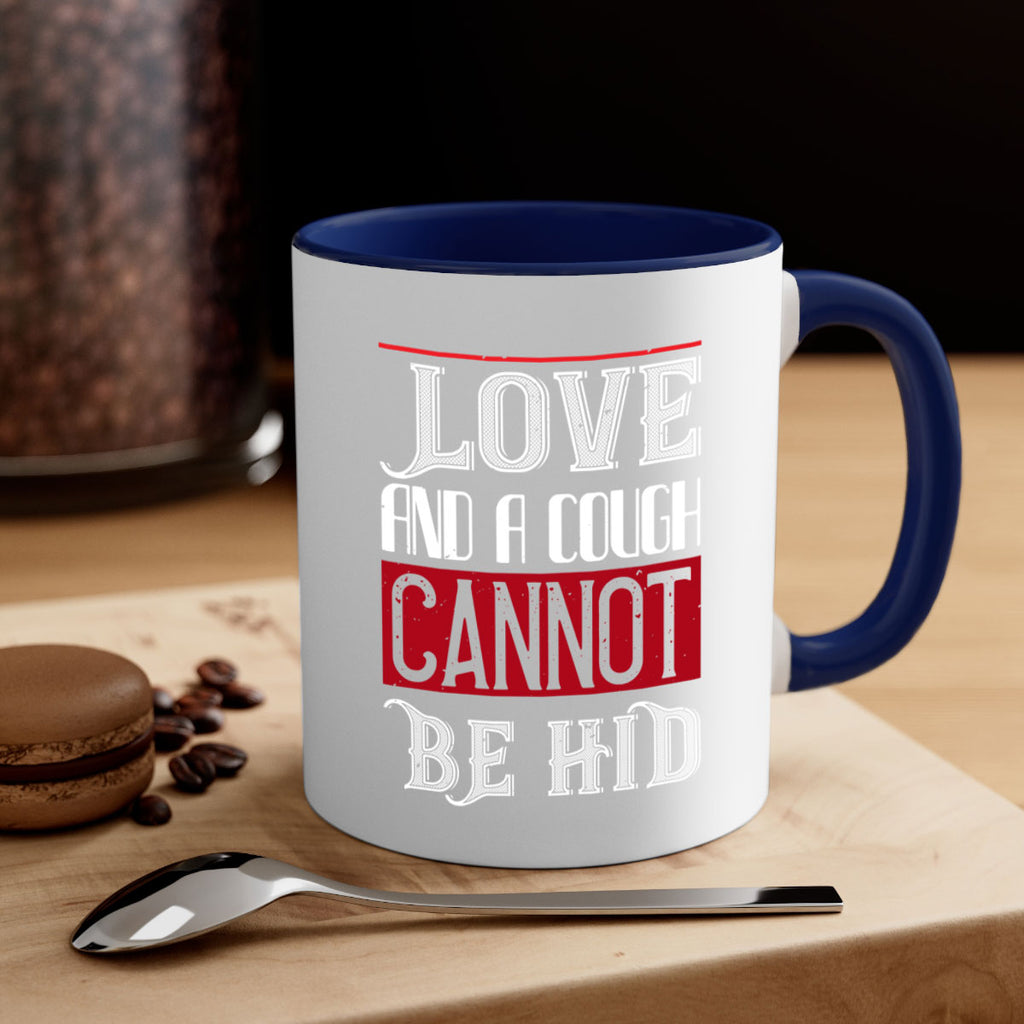 love and a cough cannat be hid 45#- valentines day-Mug / Coffee Cup