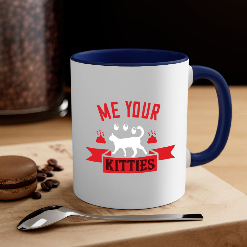 me your kitties Style 68#- cat-Mug / Coffee Cup