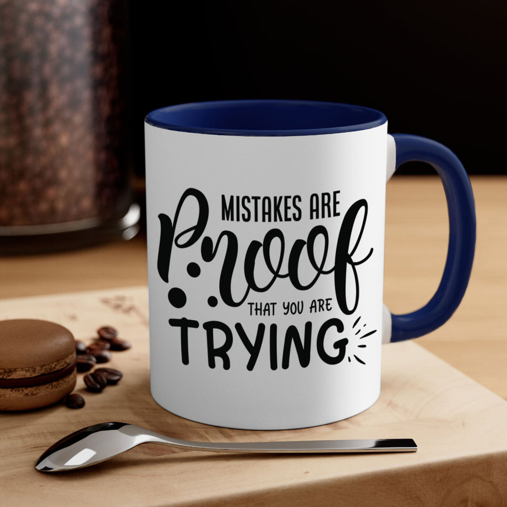 mistakes are proof that you are trying Style 85#- motivation-Mug / Coffee Cup