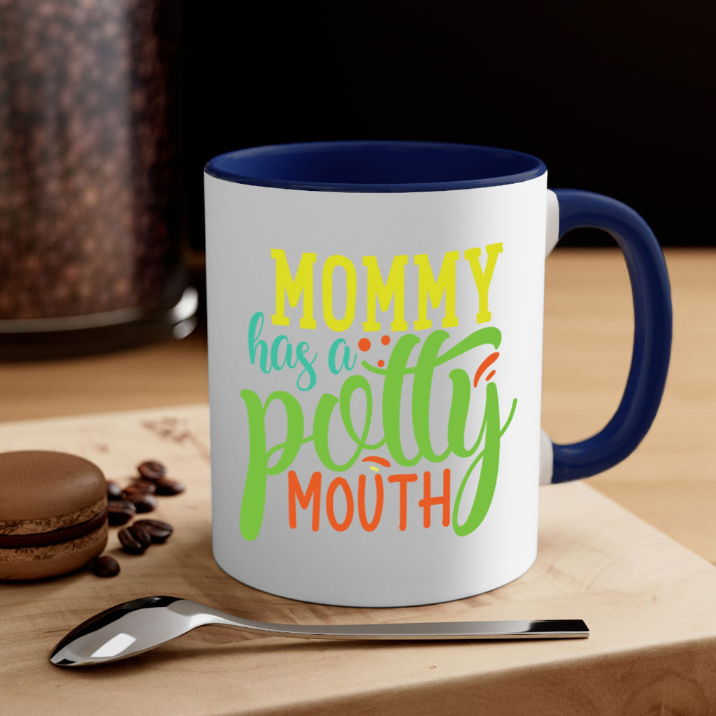 mommy has a potty mouth 376#- mom-Mug / Coffee Cup