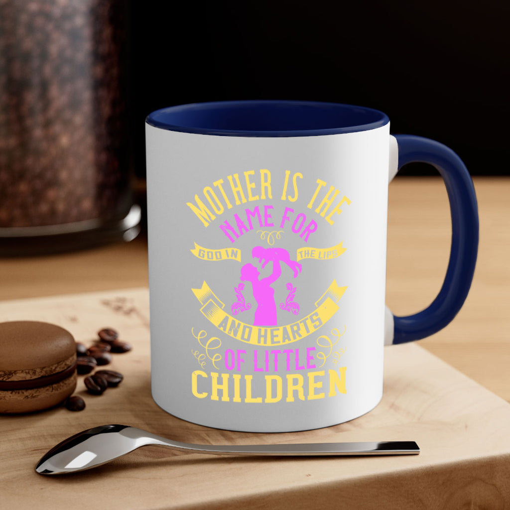 mother is the name for god in the lips and hearts of little children 105#- mom-Mug / Coffee Cup