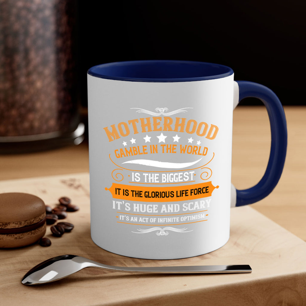 motherhood is the biggest gamble in the world 252#- mom-Mug / Coffee Cup