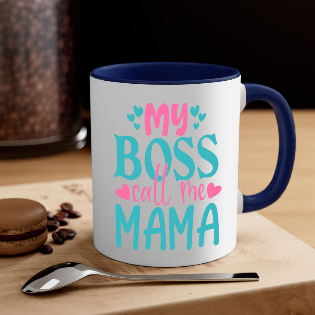 my boss call me mama 312#- mom-Mug / Coffee Cup