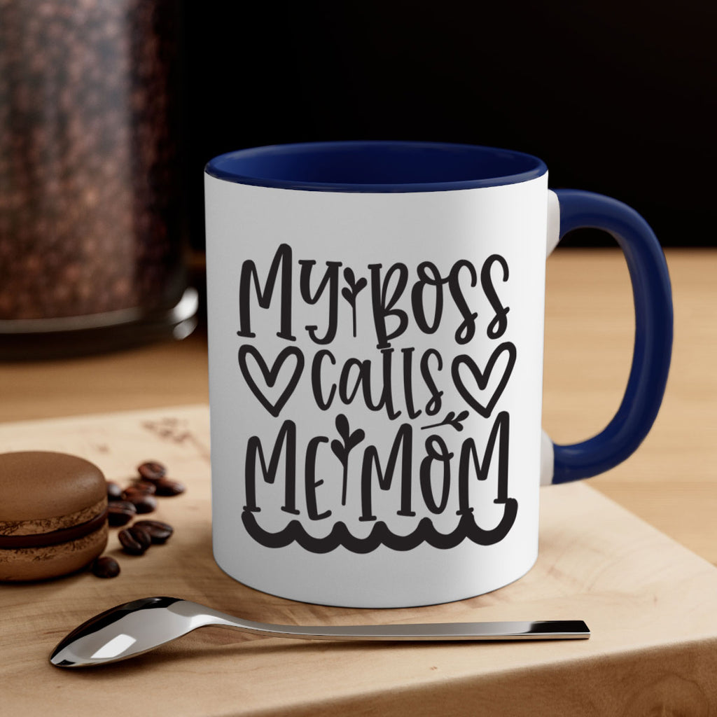 my boss calls me mom 373#- mom-Mug / Coffee Cup