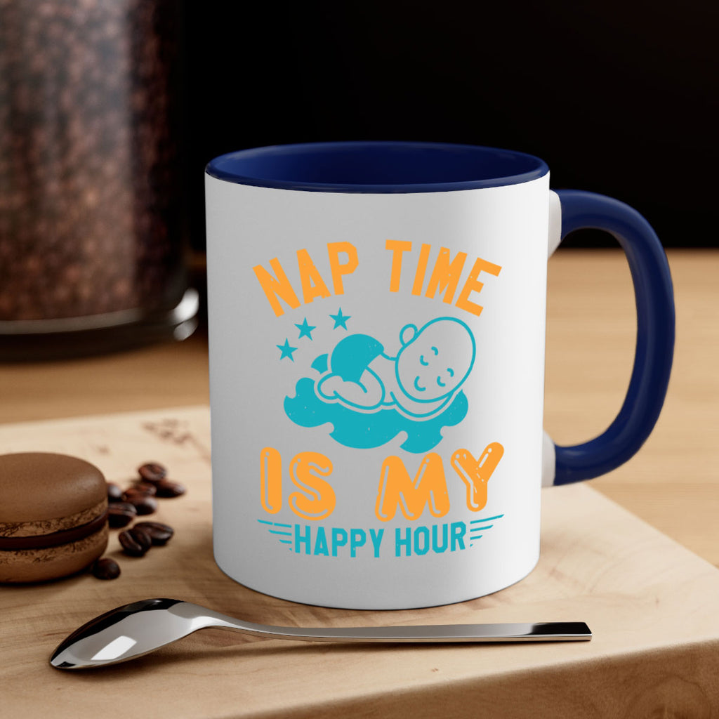 nap time is my happy hour Style 27#- baby shower-Mug / Coffee Cup
