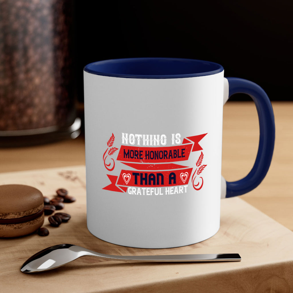 nothing is more honorable than a grateful heart 22#- thanksgiving-Mug / Coffee Cup