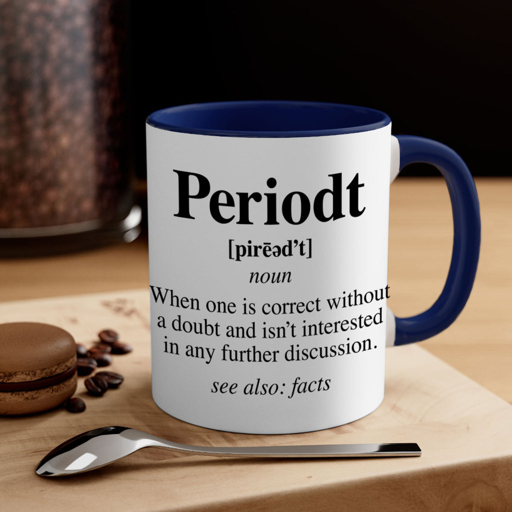periodt definition 55#- black words - phrases-Mug / Coffee Cup