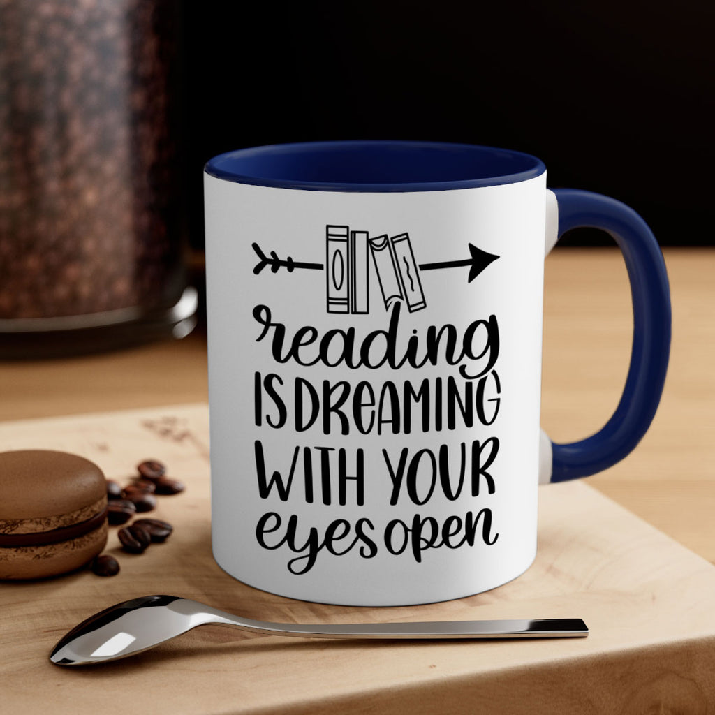 reading is dreaming with your eyes open 31#- Reading - Books-Mug / Coffee Cup