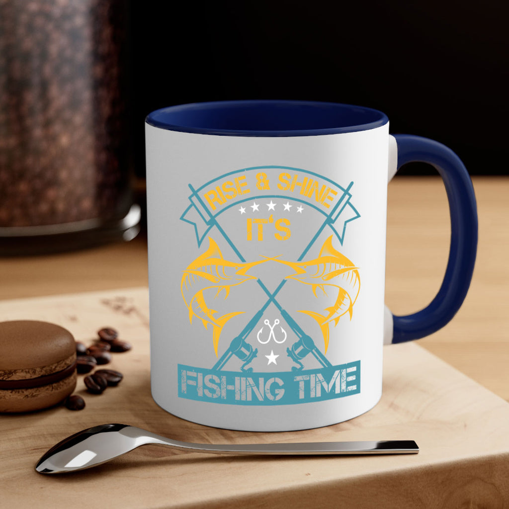 rise shine it’s fishing time 238#- fishing-Mug / Coffee Cup