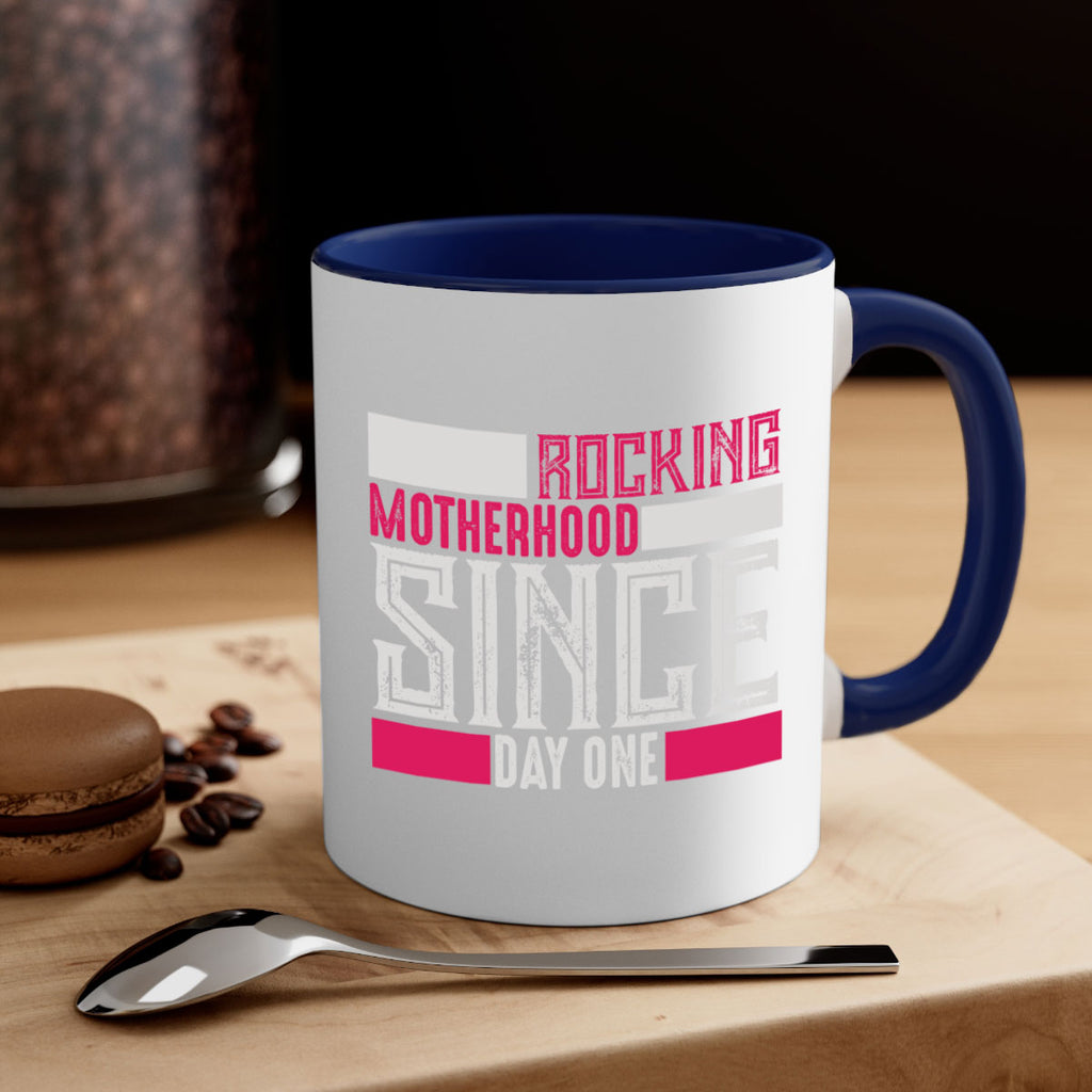 rocking motherhood since day one 68#- mom-Mug / Coffee Cup