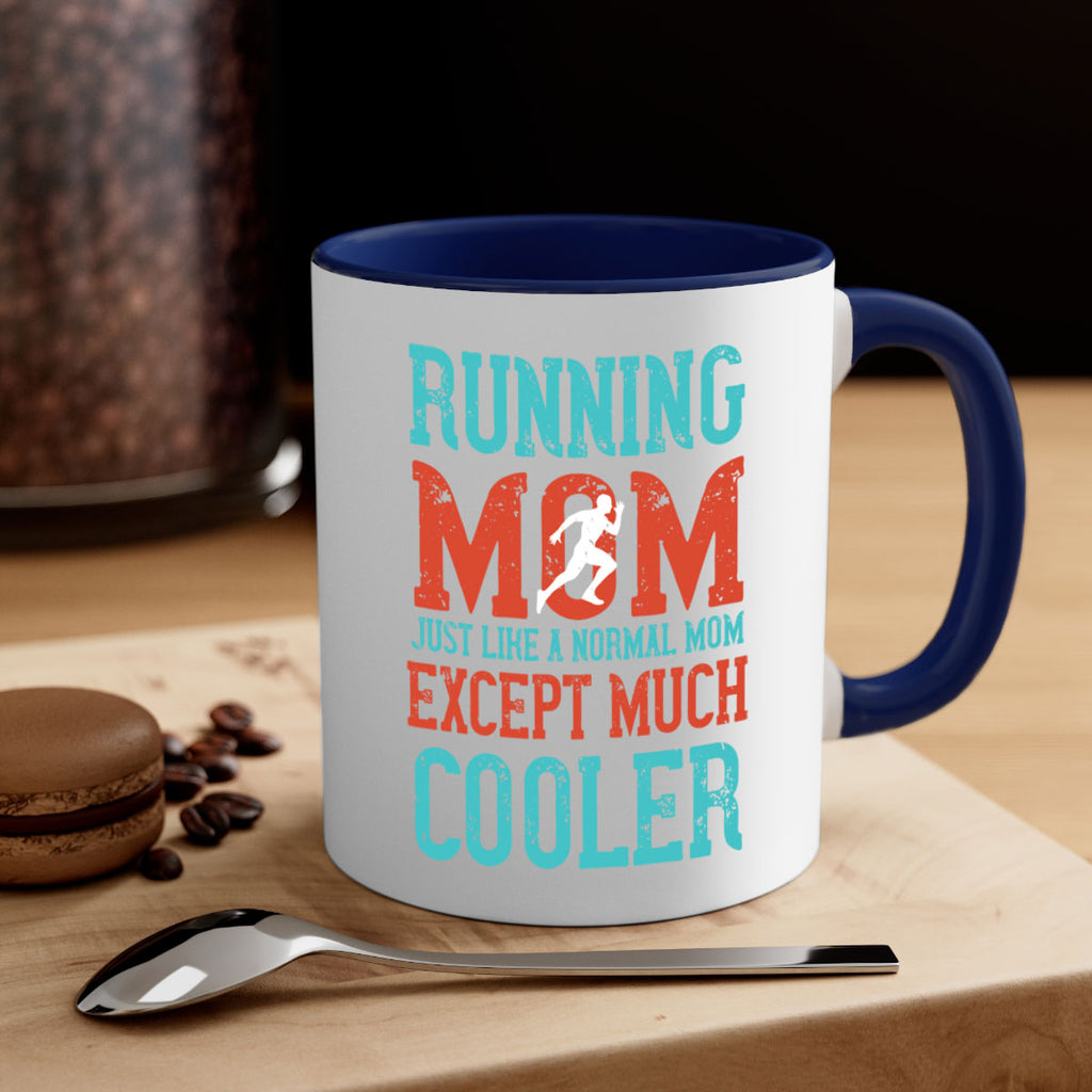 running mom just like a normal mom except much cooler 18#- running-Mug / Coffee Cup
