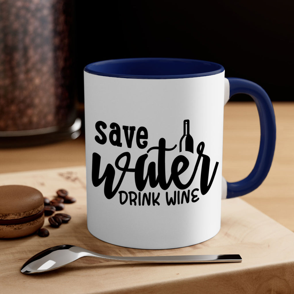 save water drink wine 169#- wine-Mug / Coffee Cup
