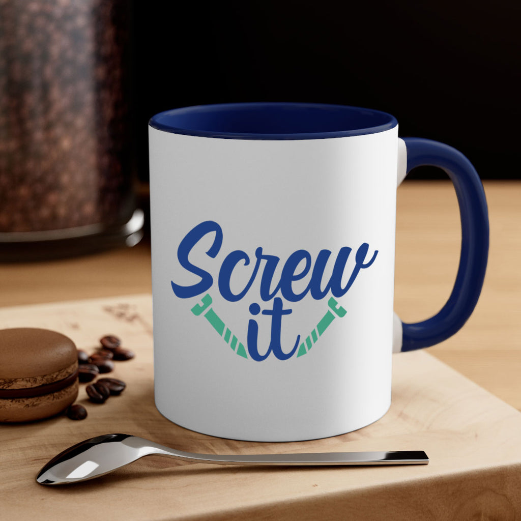 screw it 168#- wine-Mug / Coffee Cup