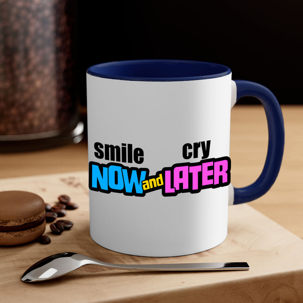 smile now and cry later 31#- black words - phrases-Mug / Coffee Cup
