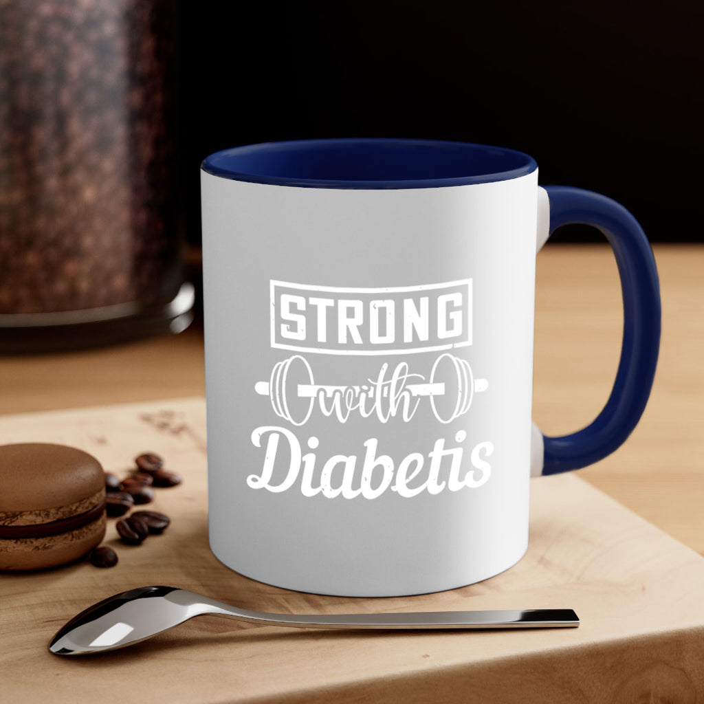strog with diabetis Style 11#- diabetes-Mug / Coffee Cup