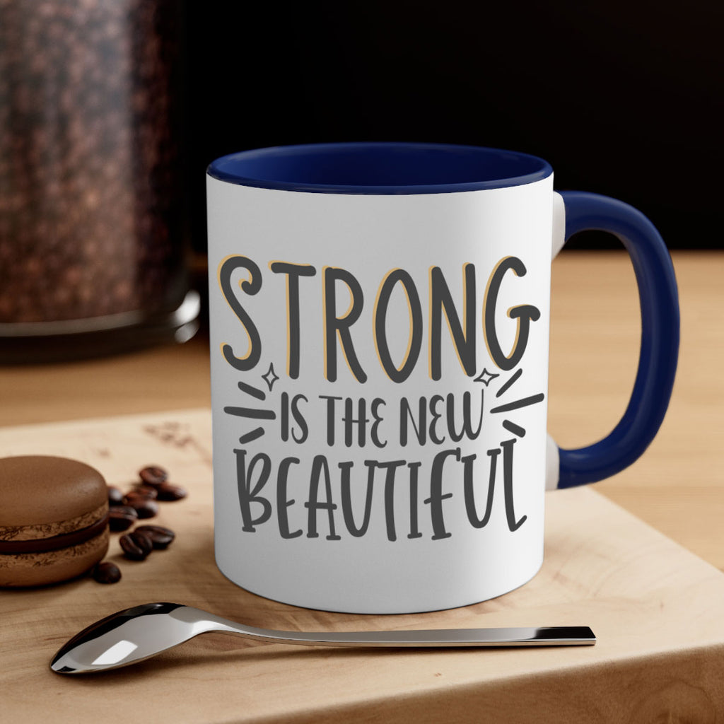 strong is the new beautiful Style 68#- motivation-Mug / Coffee Cup