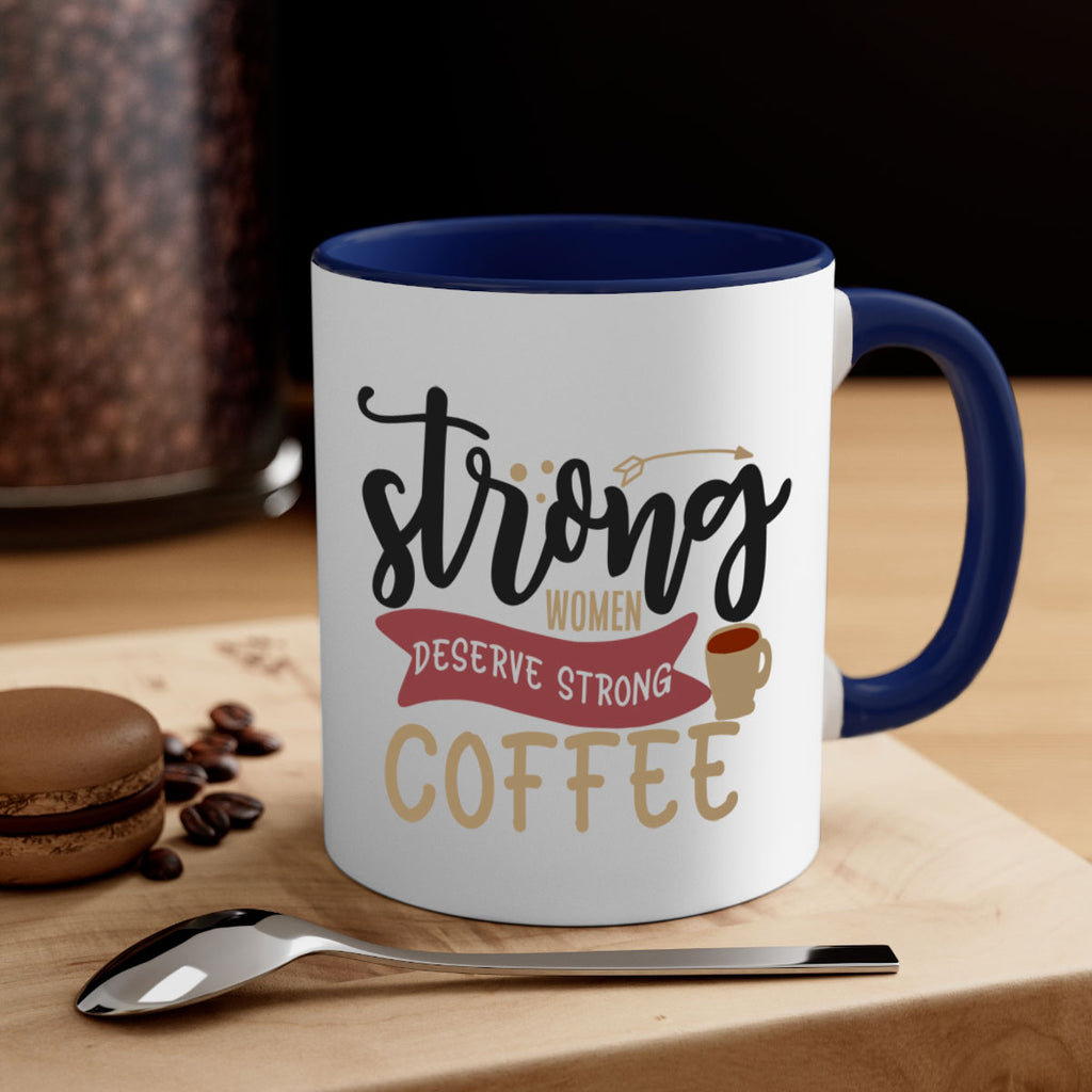 strong women deserve strong coffee 200#- coffee-Mug / Coffee Cup
