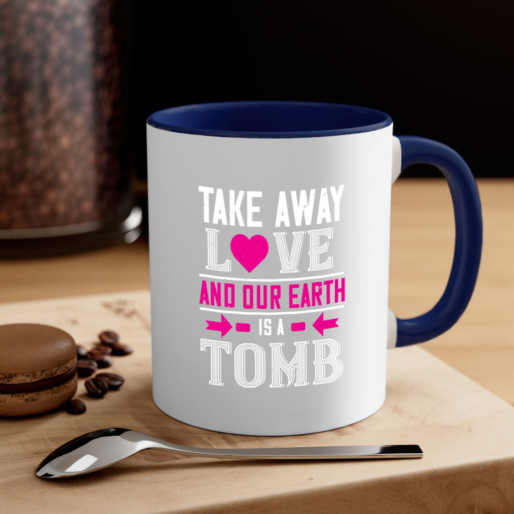 take awey love and out earth 9#- valentines day-Mug / Coffee Cup