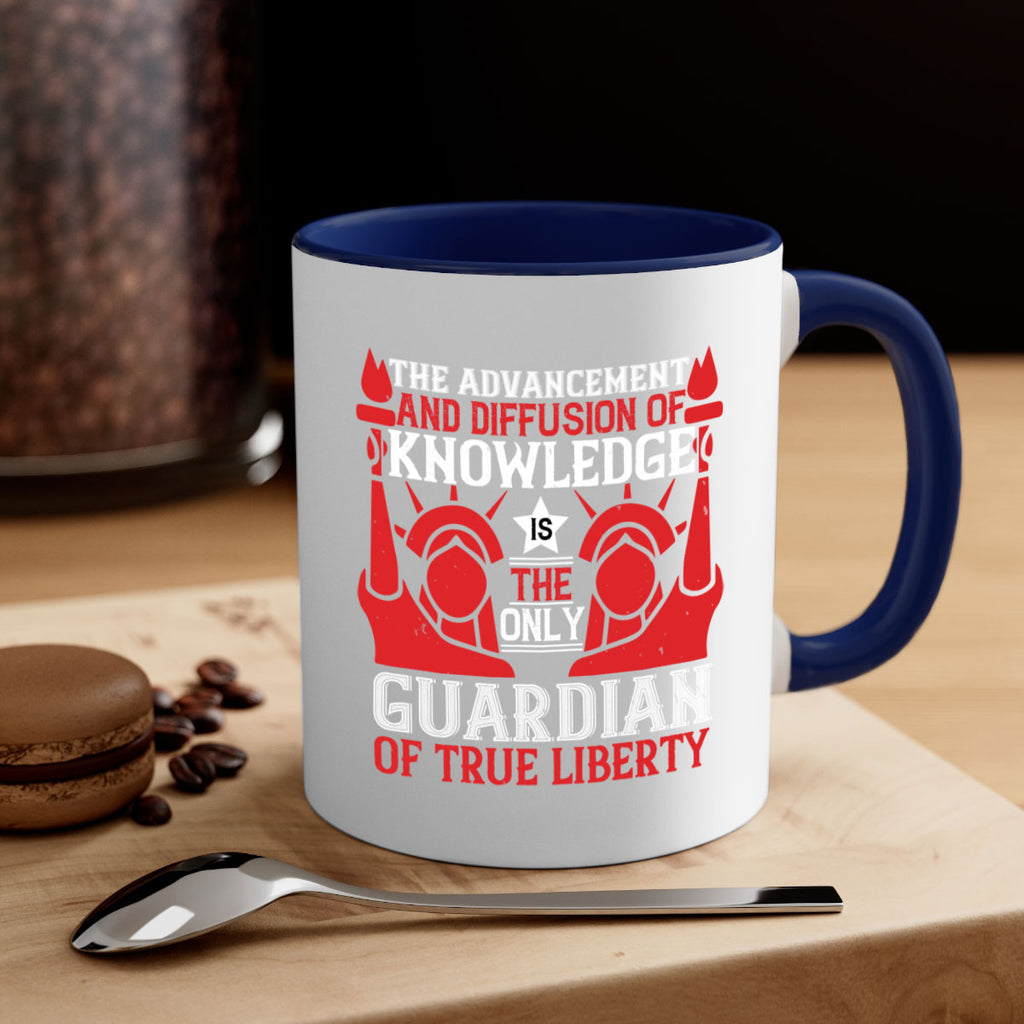 the advencement and diffusion of knowledge Style 190#- 4th Of July-Mug / Coffee Cup