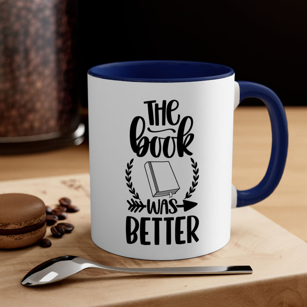 the book was better 26#- Reading - Books-Mug / Coffee Cup
