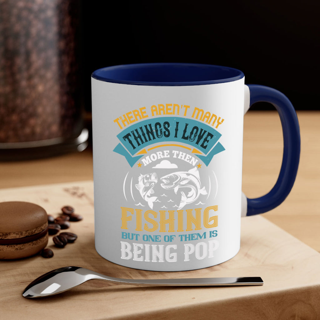 there arent many things i love 21#- fishing-Mug / Coffee Cup