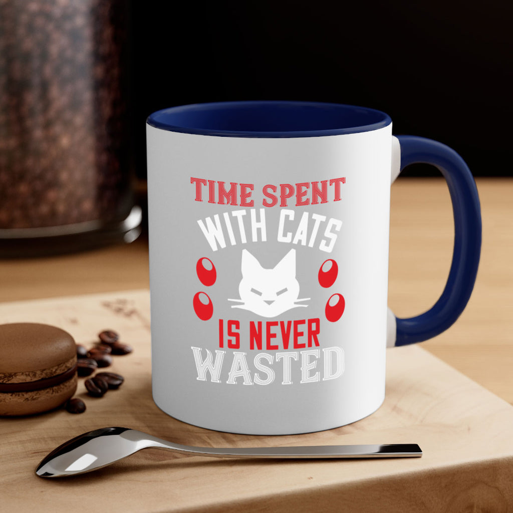 time spend with cat is never wasted Style 120#- cat-Mug / Coffee Cup