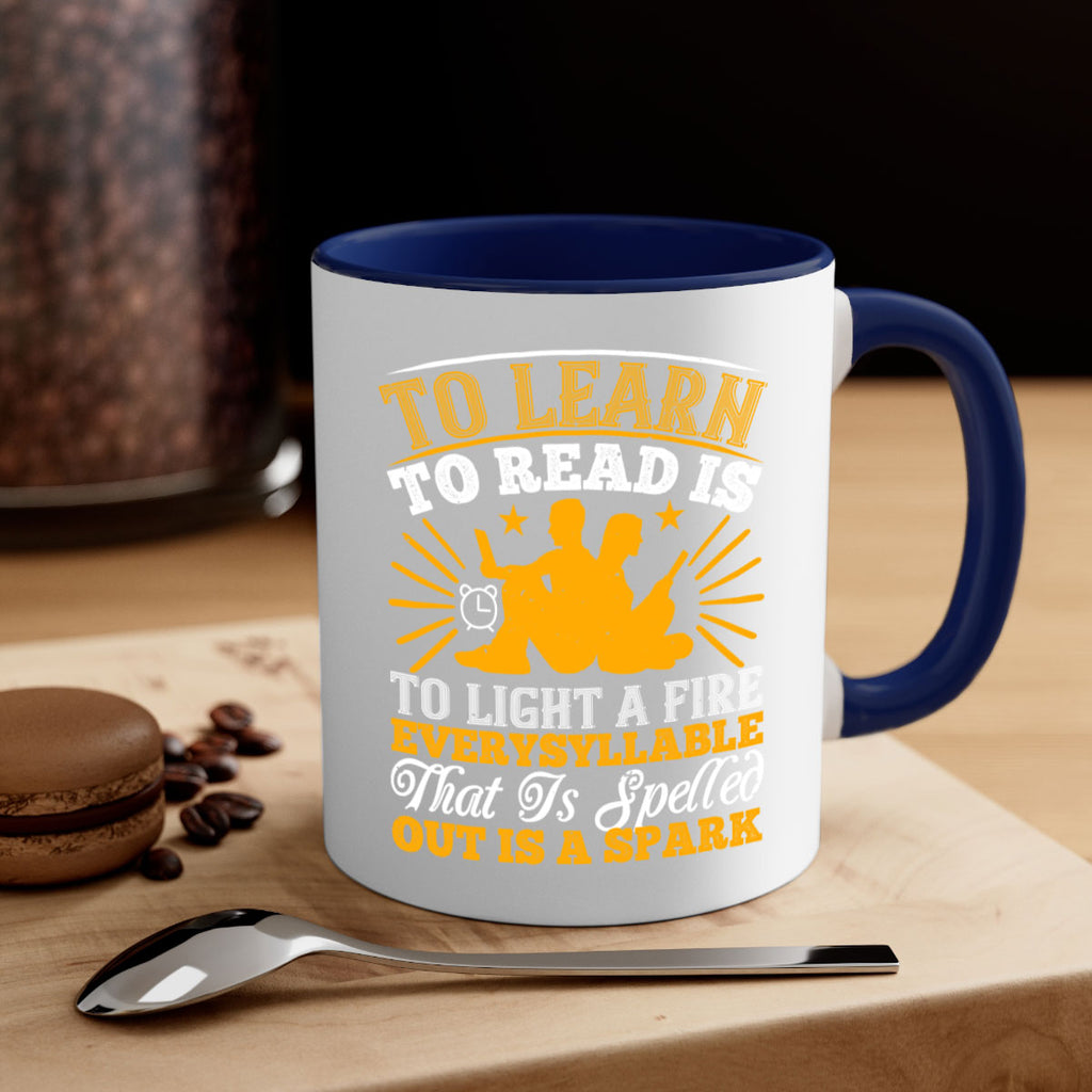 to learn to read is to light a fire every syllable that is spelled out is a spark 5#- Reading - Books-Mug / Coffee Cup