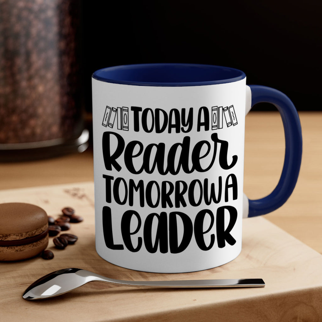 today a reader tomorrow a leader 23#- Reading - Books-Mug / Coffee Cup
