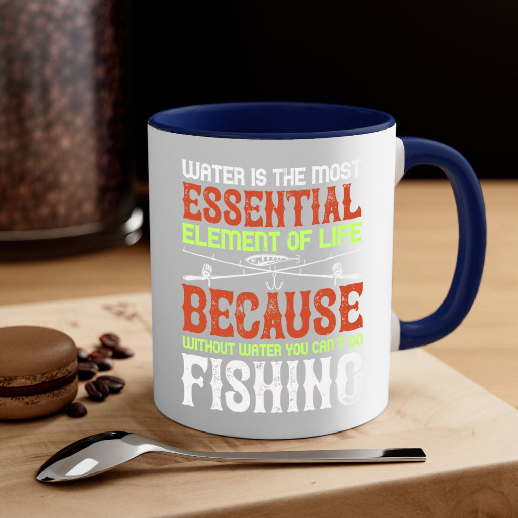water is the most essential 18#- fishing-Mug / Coffee Cup