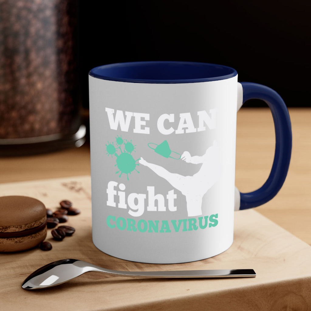 we can fight coronavirus Style 9#- corona virus-Mug / Coffee Cup