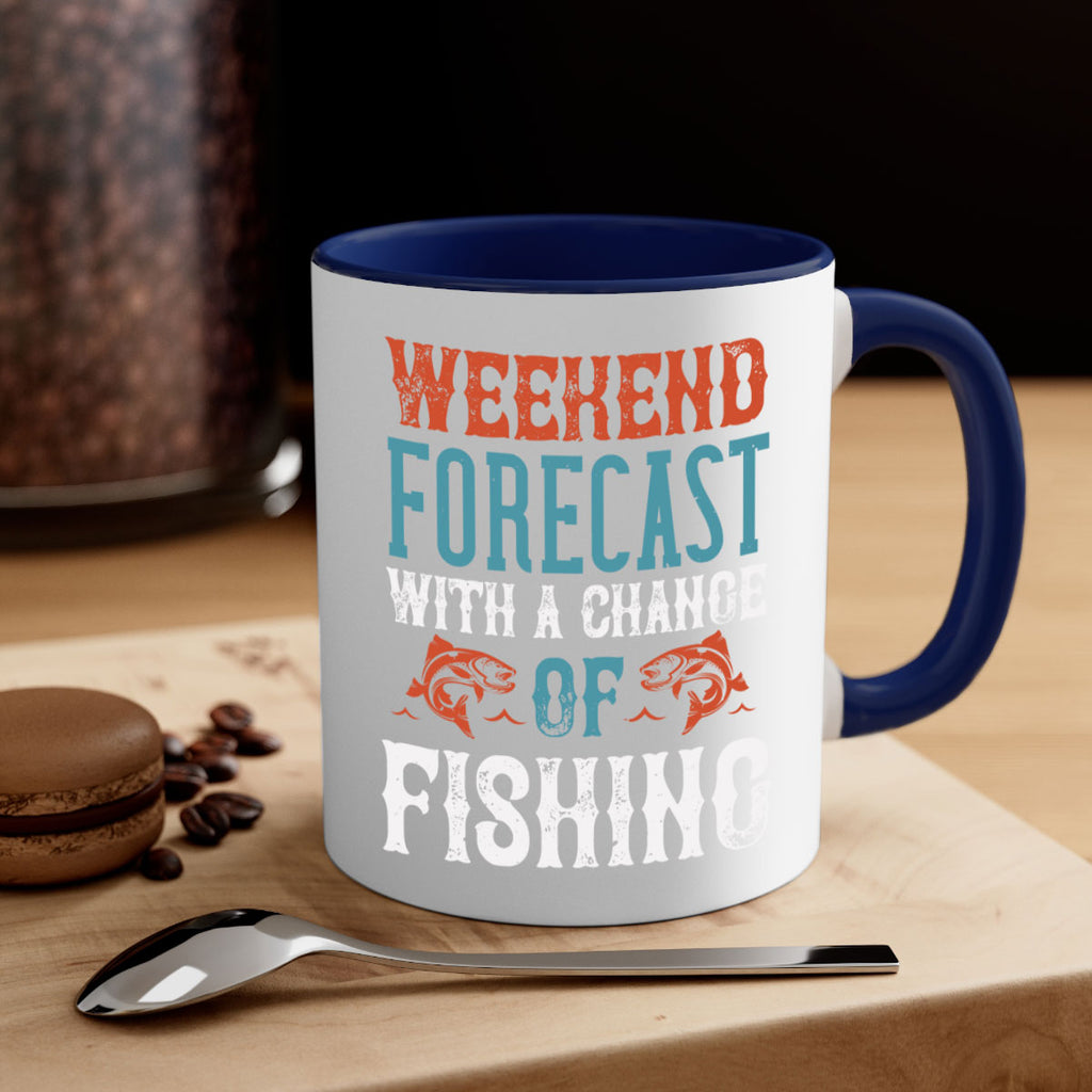 weekend forecast with a change of fishing 15#- fishing-Mug / Coffee Cup