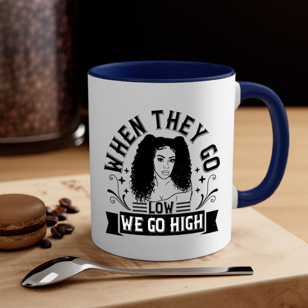 when they go low we go high Style 10#- Afro - Black-Mug / Coffee Cup