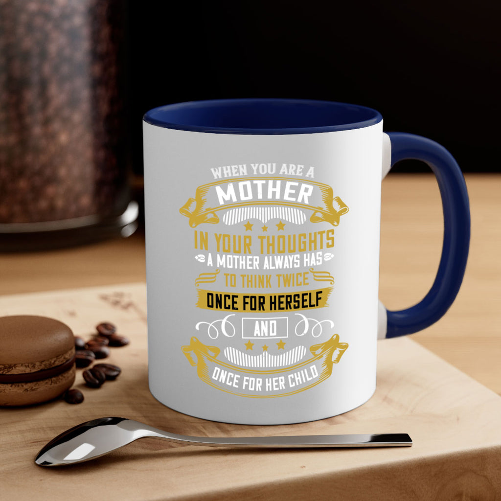 when you are a mother you are never really alone in your thoughts 22#- mom-Mug / Coffee Cup