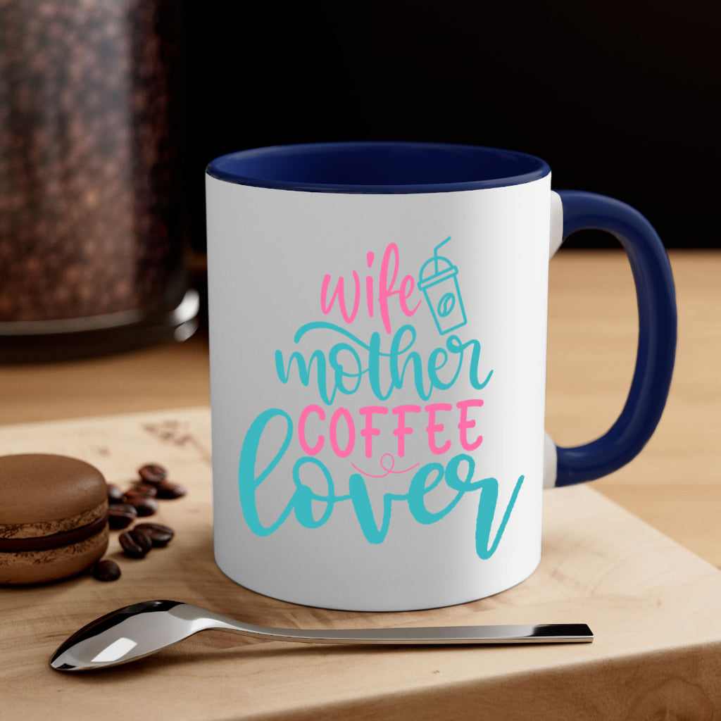 wife mother coffee lover 297#- mom-Mug / Coffee Cup