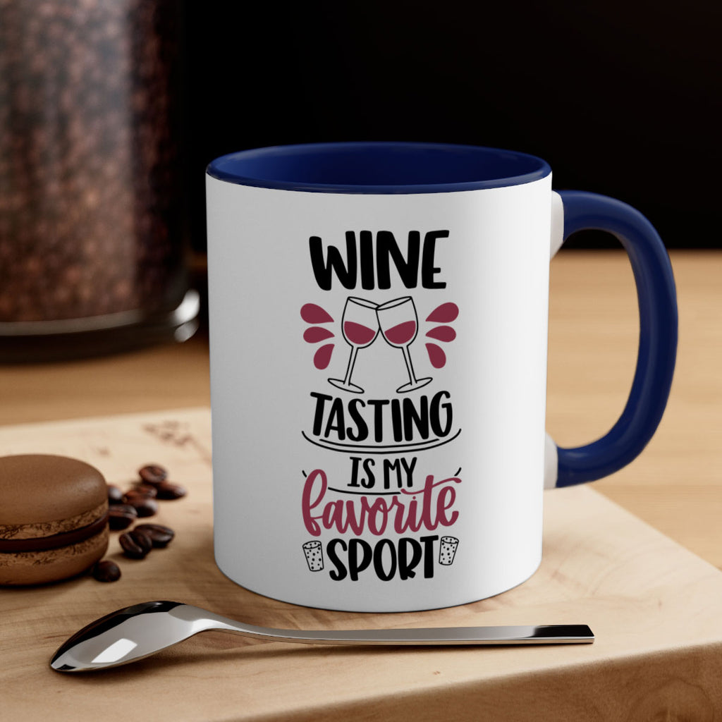 wine tasting is my favorite 17#- wine-Mug / Coffee Cup