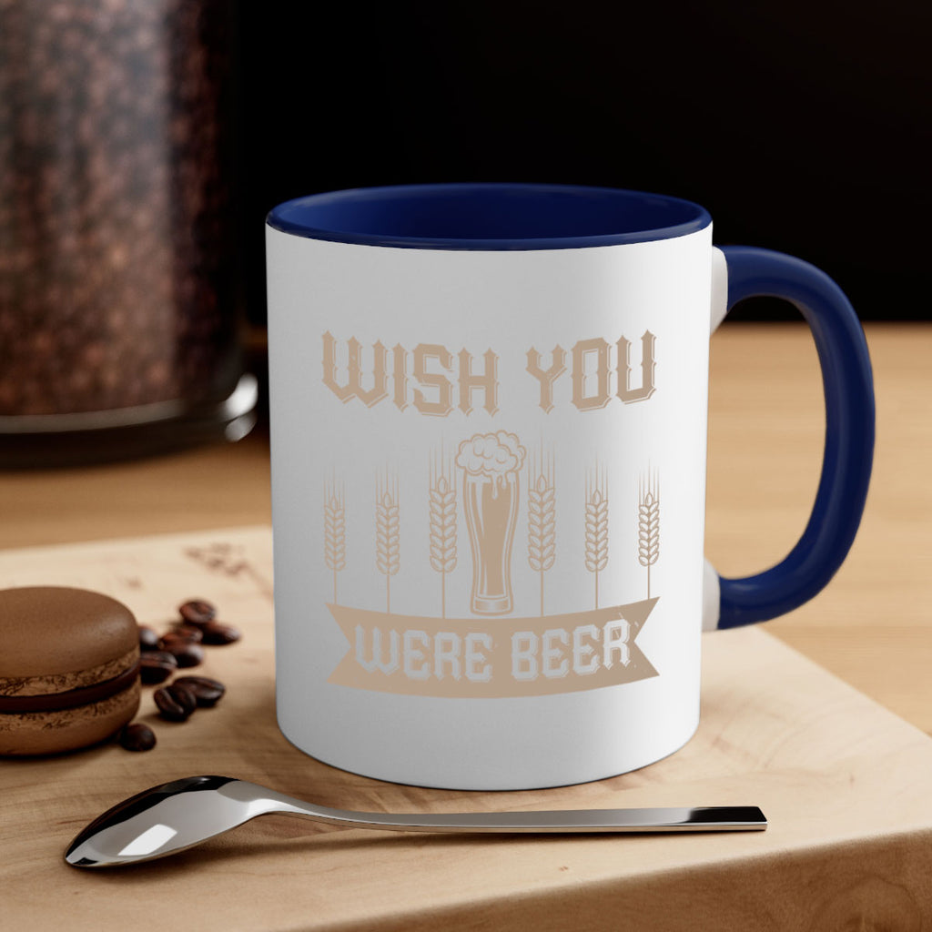 wish you were beerr 1#- beer-Mug / Coffee Cup